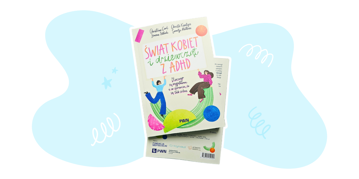 Recenzja książki „Świat kobiet i dziewcząt z ADHD”